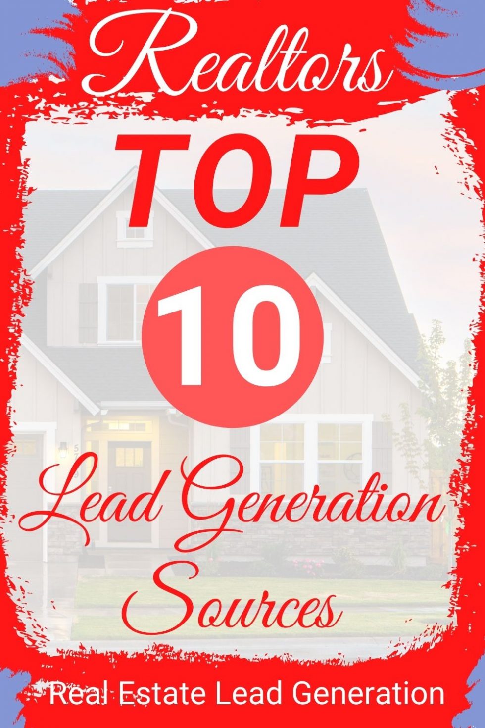 10 BEST Lead Sources For Realtors In 2021 GENERATE GREAT LEADS