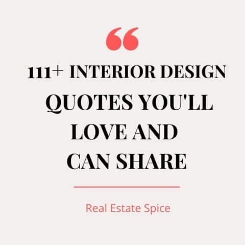 Interior Design Quotes: 100+ Inspiring and Shareable!