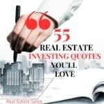 55 Real Estate Investing Quotes To Fuel and Motivate You