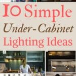 says 10 simple under cabinet lighting ideas with 10 images of under cabinet lighting in kitchen closet under counters below says lighting ideas for you