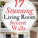 says 17 stunning living room accent walls with photos of living room accent walls and below says wall ideas for you