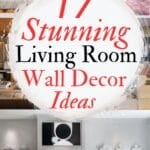 says 17 stunning living room wall decor ideas with 5 images of living rooms with wall decor and below says wall decor ideas for you