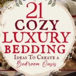 says 21 cozy luxury bedding ideas to create a bedroom oasis with 8 photos of luxury bedding below says Luxury Bedding Ideas Cozy Luxury Bedding For You