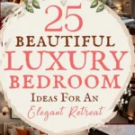says 25 beautiful luxury bedroom ideas for an elegant retreat with 8 photos of luxury bedrooms below says Luxury Bedroom Ideas That Feel Elegant, Comfortable, and Livable