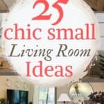 says 25 chic small living room ideas