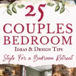 says 25 couples bedroom ideas and design tips style for a bedroom retreat with 10 photos of couples bedrooms below says Couples Bedroom Ideas to Create a Bedroom Retreat Styling Tips and Designs