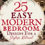 says 25 easy modern bedroom designs for a stylish retreat with 7 photos of modern bedrooms below says Modern Bedroom Designs: Ideas & Decor Tips For a Stylish Retreat