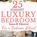says 25 elegant luxury bedroom ideas and designs for a bedroom retreat with 8 photos of luxury bedrooms below says Luxury Bedroom Ideas and Designs Decorating For a Luxurious Bedroom Retreat