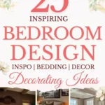 says 25 inspiring bedroom design inspo bedding decor decorating ideas with 7 photos of bedrooms below says Bedroom Design Inspo This Year Bedding, Decor & Easy Decorating Ideas