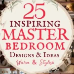 says 25 inspiring master bedroom designs and ideas warm and stylish with 10 photos of master bedrooms below says Master Bedroom Designs for a Warm and Stylish Space You’ll Love