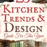 says 25 kitchen trends and design guide for you this year with 4 photos of kitchens below says kitchen trends designs and storage ideas for you