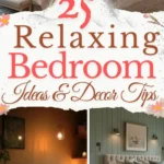 says 25 relaxing bedroom ideas and decor tips with 4 photos of relaxing bedrooms with soft lighting bedding wall art below says creating the relaxing bedroom guide