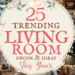 says 25 trending living room decor and ideas this year with 8 photos of living rooms below says Living Room Decor Ideas This Year Cozy, Modern & Small Living Room Inspiration