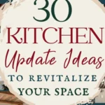 says 30 kitchen update ideas to revitalize your space with 4 photos of kitchens below says 30 Kitchen Update Ideas To Refresh and Revitalize Your Home