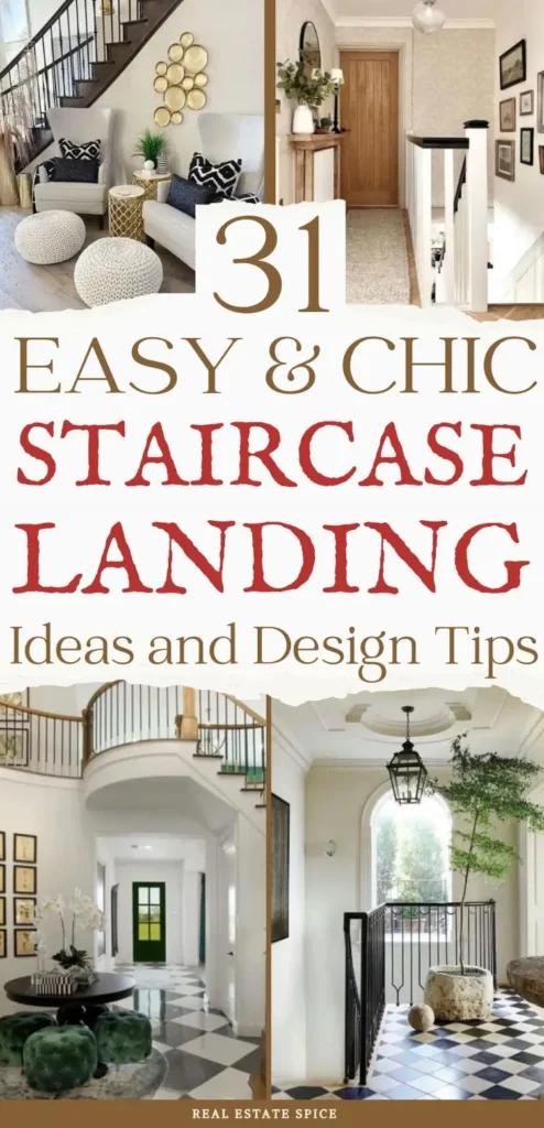 says 31 easy and chic staircase landing ideas and design tips with 4 photos of beautiful staircase landings with seating decor wall art lighting