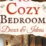 says 40 cozy bedroom decor and ideas with 4 photos of cozy bedrooms below says easy cozy bedroom decor style tips for you