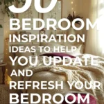 says 50 bedroom inspiration ideas to help you update and refresh your bedroom with a photo of cream bedroom