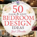 says 50 calm and cozy bedroom design ideas just breathe with 4 photos of calm bedrooms below says Calm and Cozy Bedroom Design Ideas This Year Decorating Tips, Styling & Layouts