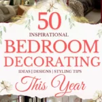 says 50 inspirational bedroom decorating ideas designs styling tips this year with 7 photos of bedrooms below says Bedroom Decorating Ideas This Year Designs, Decor & Easy Styling Tips
