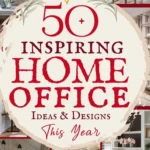 says 50 inspiring home office ideas and designs this year with 6 photos of home offices below says Home Office Ideas and Designs | Modern, Cozy, Small Space & Bedroom Office Inspiration