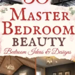 says 50 master bedroom beauty bedroom ideas and designs with 5 photos of master bedrooms below says easy master bedroom decorating ideas