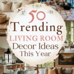 says 50 trending living room decor ideas this year with 5 photos of living rooms below says the beautiful living room decorating guide and styling tips
