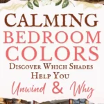 says calming bedroom colors discover which shades help you unwind and why with 10 photos of bedrooms with calm colors below says Calming Bedroom Colors - Discover Which Shades Help You Unwind & Why | Paint, Bedroom Decor, Bedding