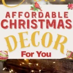 says cozy affordable christmas decor for you with photo of christmas living room below