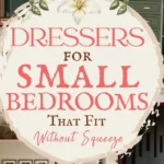 says dressers for small bedrooms that fit without squeeze with 7 photos of small bedrooms with dressers below says Dressers for Small Bedrooms How to Find One That Fits Without the Squeeze