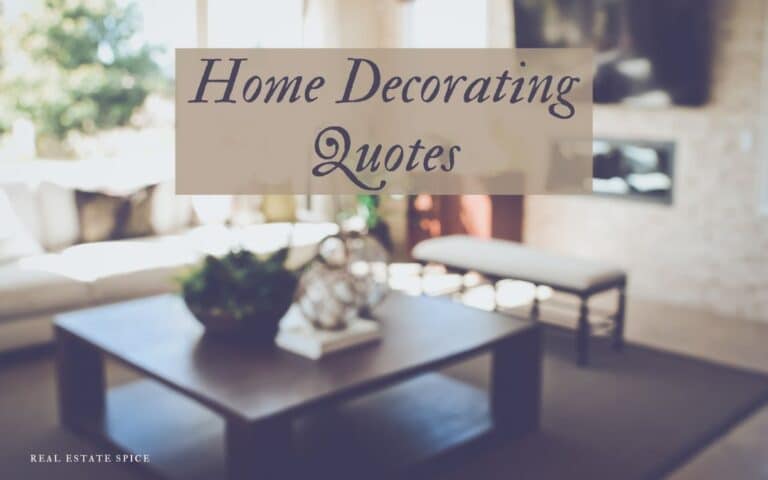 171 Best Home Decorating Quotes and Phrases