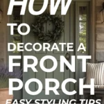 says how to decorate a front porch easy styling tips with a photo of a front porch