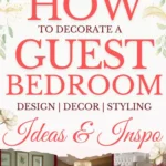 says how to decorate a guest bedroom design decor styling ideas and inspo with 7 photos of guest bedrooms below says How To Decorate A Guest Bedroom Cozy Ideas, Design Tips & Easy Styling Steps