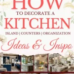 says how to decorate a kitchen island counters organization ideas and inspo with 9 photos of kitchens below says How To Decorate A Kitchen Kitchen Mats, Islands & Counter Styling Tips