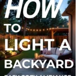 says how to light a backyard easy cozy ambiance with a photo of a backyard in the evening with lighting