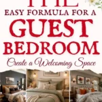 says the easy formula for a guest bedroom create a welcoming space with 8 photos of guest bedrooms below says The Guest Bedroom Rule of 3 Formula to Create a Comfortable and Welcoming Space