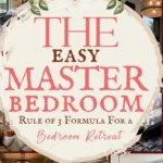 says the easy master bedroom rule of 3 formula for a bedroom retreat with 8 photos of master bedrooms below says The Easy Master Bedroom Decorating Rule of 3 | The Simple Design Formula for a Bedroom Retreat