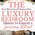 says the easy rule of 3 formula for luxury bedroom design to create a luxurious retreat with 8 photos of luxury bedrooms below says The Luxury Bedroom Design Rule of 3 | The Easy Formula for a Comfortable and Luxurious Retreat