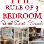 says the rule of 3 bedroom wall decor formula with 8 photos of bedrooms with wall decor and designed walls below says The Bedroom Wall Decor Formula Rule of 3 Easy Bedroom Wall Design Tips