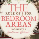 says the rule of 3 for bedroom areas to create a bedroom retreat with 7 photos of bedrooms below says The Bedroom Areas Rule of 3 | The Easy Design Formula To Create A Bedroom Retreat