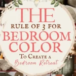 says the rule of 3 for bedroom color to create a bedroom retreat with 8 photos of bedrooms designed with color below says The Bedroom design Color Rule of 3 | The Easy Color Formula To Create A Bedroom Retreat