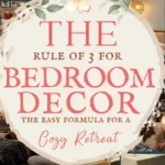 says the rule of 3 for bedroom decor the easy formula for a cozy retreat with 5 photos of bedrooms below says The Bedroom Rule of 3 Bedroom Decorating Formula For A Styled and Cozy Bedroom Retreat