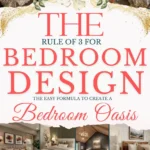 says the rule of 3 for bedroom design the easy formula to create a bedroom oasis with 8 photos of bedrooms below says The Bedroom Rule of 3 The Simple Formula That Makes Any Bedroom Feel Designed