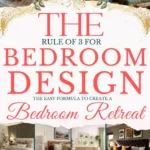 says the rule of 3 for bedroom design the easy formula to create a bedroom retreat with 8 photos of bedrooms below says Bedroom Rule of 3 3 Bedroom Priorities to Create a Private Retreat