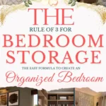 says the rule of 3 for bedroom storage the easy formula to create an organized bedroom with 7 photos of bedrooms with storage and are organized below says The Bedroom Storage Rule of 3 Rule of 3 to Create an Organized Bedroom Retreat